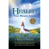 Healed: Your Miracle Awaits - Paperback
