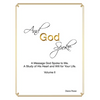 And God Spoke: A Message God Spoke to Me. a Study of His Heart and Will for Your Life. (Volume Ii) - Paperback