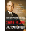 Saving Freedom: Truman, the Cold War, and the Fight for Western Civilization - Paperback