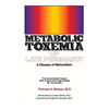 Metabolic Toxemia of Late Pregnancy: A Disease of Malnutrition - Paperback