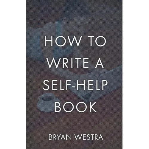 How To Write A Self-Help Book - Paperback