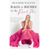 Rags to Riches to the Real Me: Overcoming Adversity Through a Lifelong Quest for Success and Happiness - Hardcover