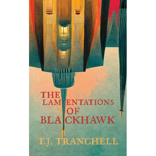 The Lamentations of Blackhawk - Paperback