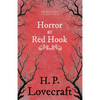 The Horror at Red Hook (Fantasy and Horror Classics); With a Dedication by George Henry Weiss - Paperback