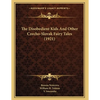 The Disobedient Kids And Other Czecho-Slovak Fairy Tales (1921) - Paperback