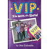 VIP: I'm with the Band: I'm with the Band - Paperback