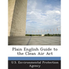 Plain English Guide to the Clean Air ACT - Paperback