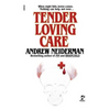 Tender Loving Care - Paperback