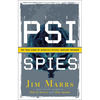 Psi Spies: The True Story of America's Psychic Warfare Program - Paperback