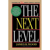 The Next Level Essential Strategies for Achieving Breakthrough Growth - Paperback
