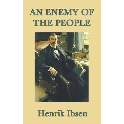 An Enemy of the People: A Play in Five Acts - Hardcover