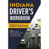 Indiana Driver's Workbook: 320+ Practice Driving Questions to Help You Pass the Indiana Learner's Permit Test - Paperback