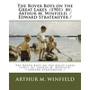 The Rover Boys on the Great Lakes (1901) by: Arthur M. Winfield. / Edward Stratemeyer / - Paperback