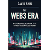 The Web3 Era: Nfts, the Metaverse, Blockchain, and the Future of the Decentralized Internet - Hardcover