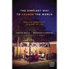 The Simplest Way to Change the World: Biblical Hospitality as a Way of Life - Paperback