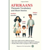 Afrikaans: Thematic Vocabulary and Short Stories (with audio) - Paperback