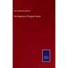The Diagnosis of Surgical Cancer - Hardcover