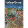 Sagebrush Country: A Wildflower Sanctuary - Paperback