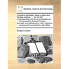 Cocker's Arithmetic: Being a Plain and Familiar Method, ... for the Full Understanding of That Incomparable Art, ... Composed by Edward Coc - Paperback