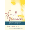 Small Wonders: Healing Childhood Trauma with Emdr - Paperback