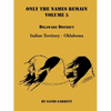 Only The Names Remain, Volume 5: Delaware District - Paperback
