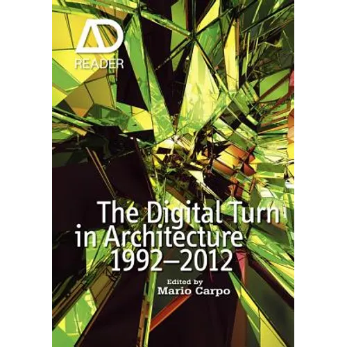 The Digital Turn in Architecture 1992 - 2012 - Paperback