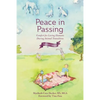 Peace in Passing: Comfort for Loving Humans During Animal Transitions - Paperback