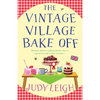The Vintage Village Bake Off - Paperback