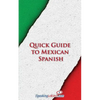 Quick Guide to Mexican Spanish - Paperback