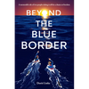 Beyond the Blue Border - Hardcover