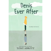 Denis Ever After - Hardcover