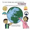 If You Were Me and Lived in... Turkey: A Child's Introduction to Culture Around the World - Paperback