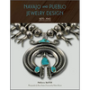 Navajo and Pueblo Jewelry Design: 1870-1945 - Hardcover