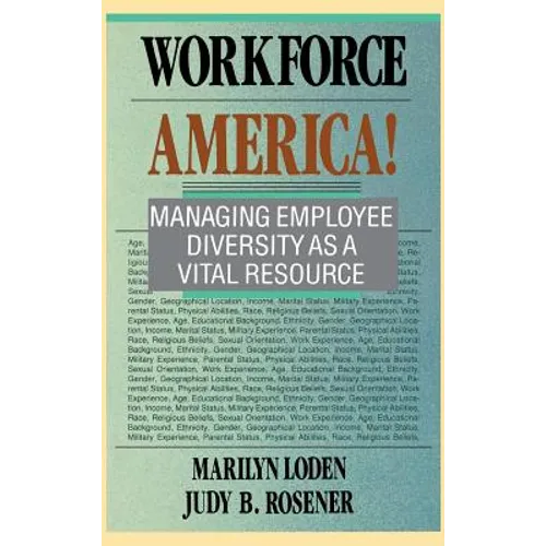 Workforce America!: Managing Employee Diversity as a Vital Resource - Hardcover