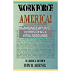 Workforce America!: Managing Employee Diversity as a Vital Resource - Hardcover