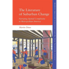 The Literature of Suburban Change: Narrating Spatial Complexity in Metropolitan America - Paperback