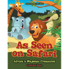 As Seen on Safari: Africa's Majestic Creatures Coloring Book - Paperback