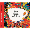 My Cup of Art - Hardcover