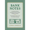 Bank Notes: An Inside Look at the Launching of North Carolina's Banking Ascendancy and a Commentary on the Current New World of Banking - Paperback