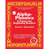 Alpha-Phonics: A Primer for Beginning Readers - Paperback