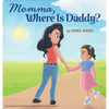 Momma, Where Is Daddy? - Hardcover