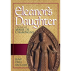 Eleanor's Daughter: A Novel of Marie de Champagne - Hardcover
