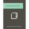 Casting Design Handbook - Paperback