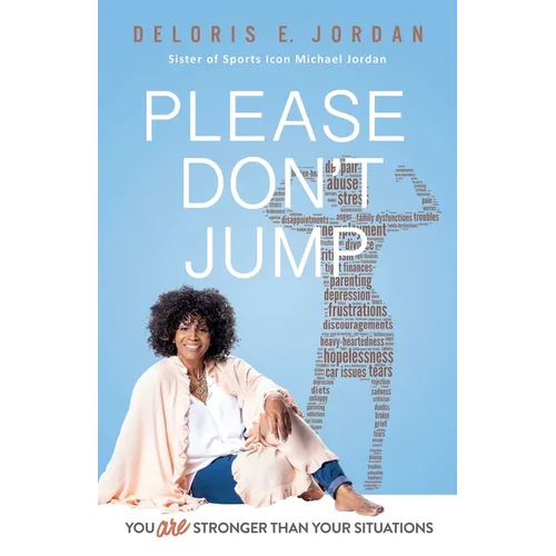 You Are Stronger Than Your Situations: Please Don't Jump - Paperback