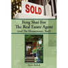 Feng Shui for the Real Estate Agent (and the Homeowner, Too!) - Paperback