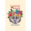 The Butter House - Hardcover