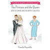 The Princess and The Queen - Paperback