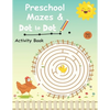 Preschool mazes and dot to dots activity book Ages 3-5: Would you like your kid to have better control when holding a pencil? Discover how your little - Paperback
