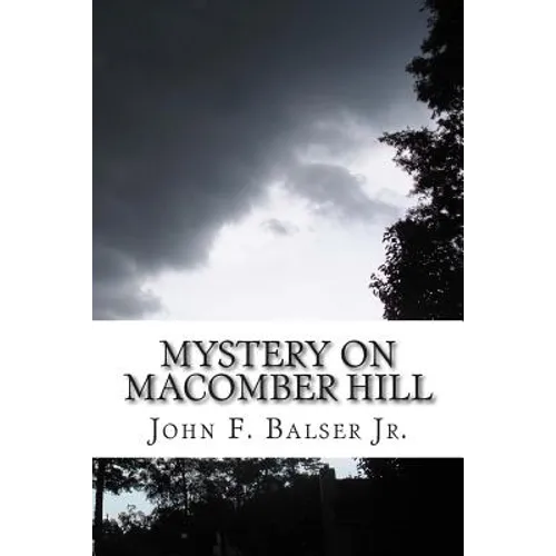 Mystery on Macomber Hill: (A Baker Boys Adventure) - Paperback