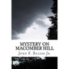 Mystery on Macomber Hill: (A Baker Boys Adventure) - Paperback